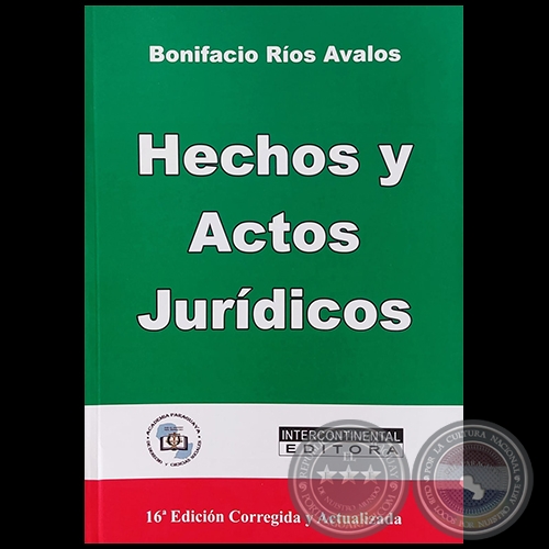 HECHOS Y ACTOS JURDICOS - 16 Edicin Corregida y Actualizada - Autor: BONIFACIO ROS VALOS - Ao 2022